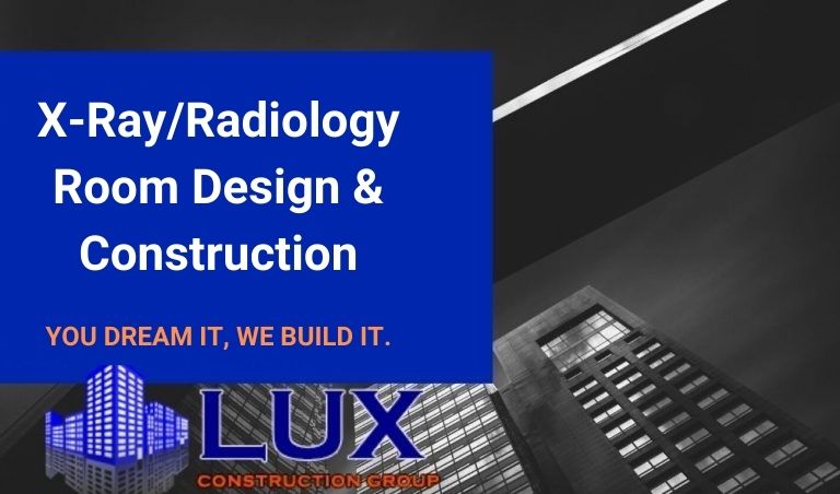 X-Ray/Radiology Room Design Construction Service In Los Angeles
